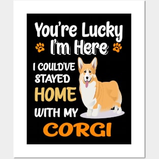 I Could Have Stayed Home With Corgi (149) Posters and Art
